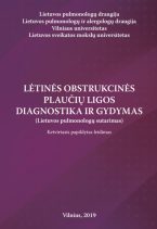 Lėtinės obstrukcinės plaučių ligos diagnostika ir gydymas (Lietuvos pulmonologų sutarimas) 2019 m.