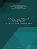 Plaučių tuberkuliozės diagnostikos ir gydymo rekomendacijos 2018 m.